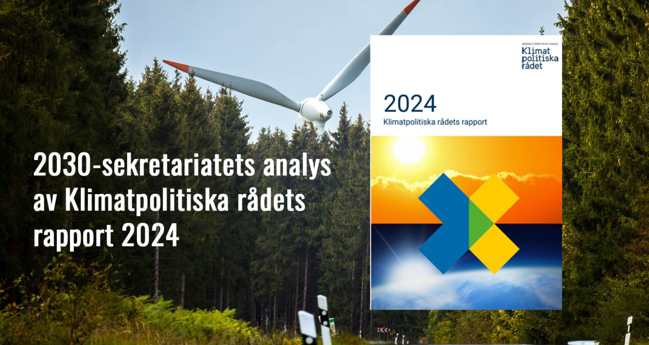 2030-sekretariatet om Klimatpolitiska rådets rapport: Världens chans för regeringen och klimatminister Romina Pourmokhtari!